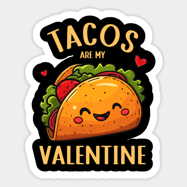 Cute Taco Shirt | Tacos are my Valentine Sticker by Indigo Lake